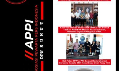 Awali Kepengurusan, DPW A-PPI Sumut Lakukan Konsolidasi dengan Stakeholder di Sumatera Utara