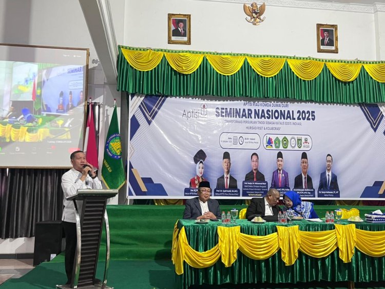 Seminar Nasional APTISI Dumai-Duri 2025 Dorong Inovasi dan Kolaborasi Pendidikan Tinggi di Era Digital