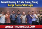 Pemkab Kuansing dan Pemko Tanjung Pinang Jajaki Kerja Sama Strategis