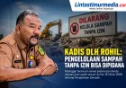 Kadis DLH Rohil Tegaskan Pengelolaan Sampah Tanpa Izin Terancam Pidana