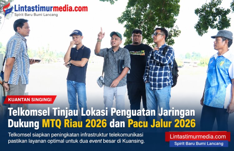 Telkomsel Perkuat Jaringan untuk MTQ Riau dan Pacu Jalur 2026 di Kuansing
