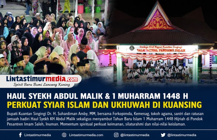 Haul Syekh Abdul Malik dan 1 Muharram 1448 H Perkuat Syiar Islam di Kuansing