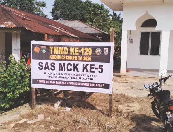 Jangkau Pelosok Pelalawan, Program MCK TMMD Ke-129 Kodim 0313/KPR Merambah Desa Kuala Panduk