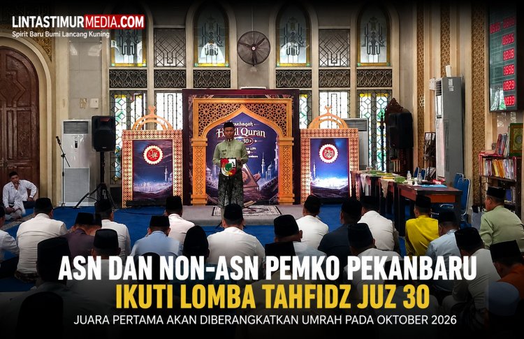 Lomba Tahfidz Juz 30 Pemko Pekanbaru Diikuti Puluhan ASN dan Non-ASN